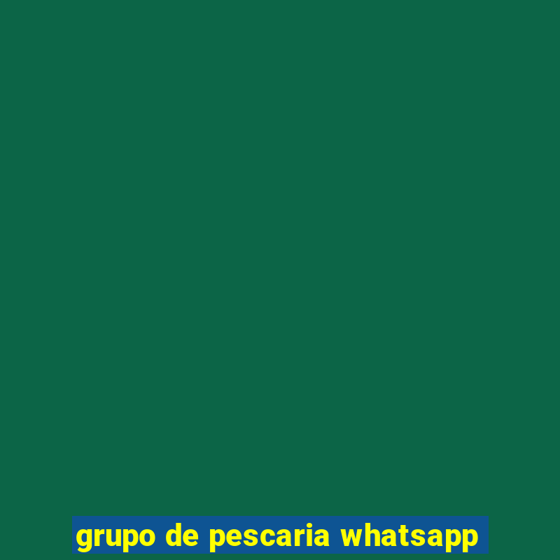 grupo de pescaria whatsapp